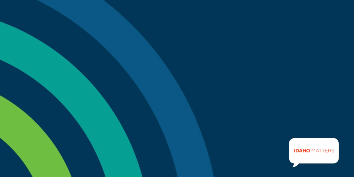 NPF on Idaho Matters Podcast.